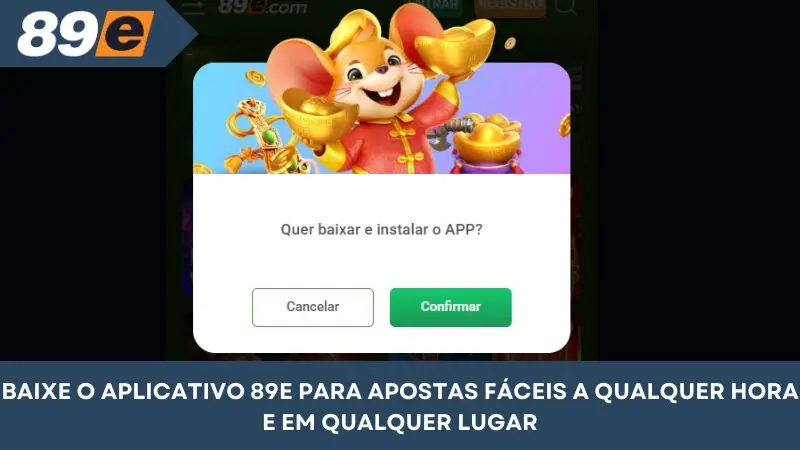 Baixe o aplicativo 89E para apostar facilmente a qualquer hora e em qualquer lugar