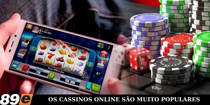 O cassino online são muito populares