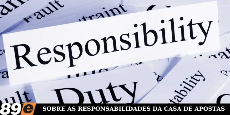 Sobre a responsabilidade da casa de apostas