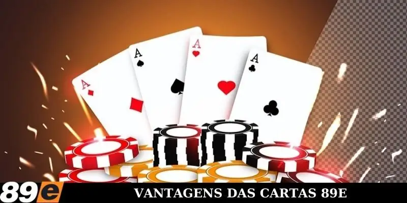 Vantagens das Cartas 89E